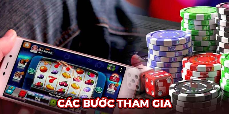 Các bước tham gia