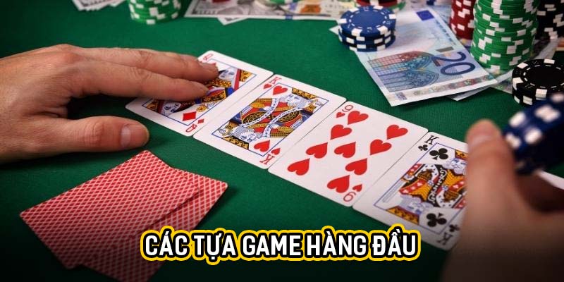 Các tựa game hàng đầu