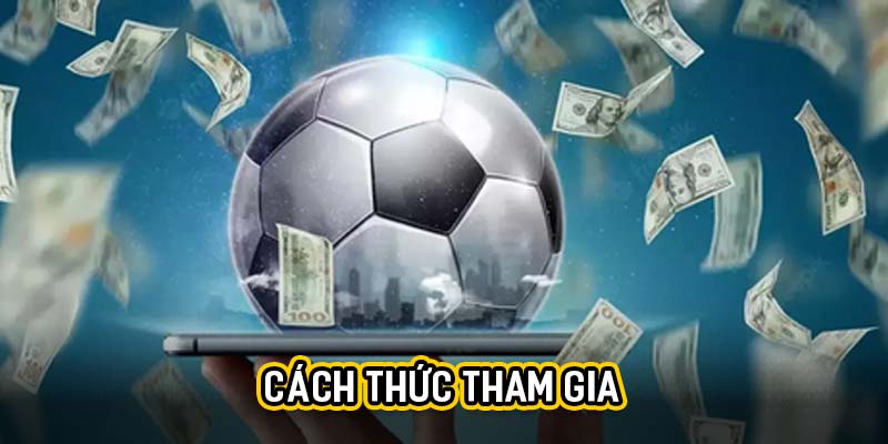 Cách thức tham gia