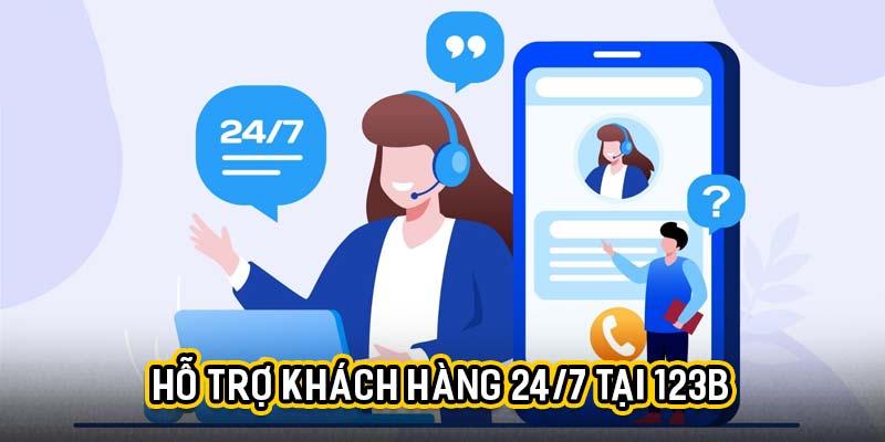 Hỗ trợ khách hàng 24/7 tại Hubet