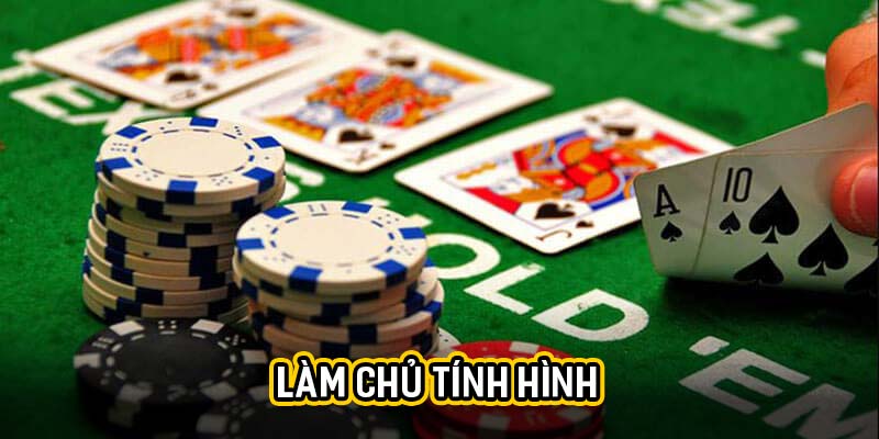 Làm chủ tính hình