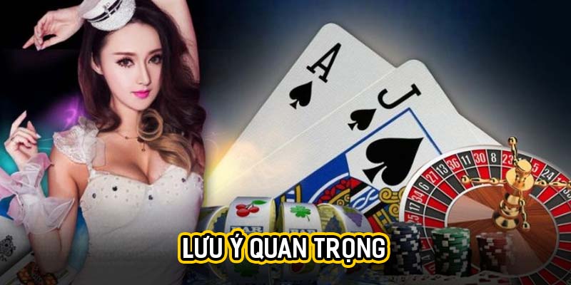 Lưu ý quan trọng