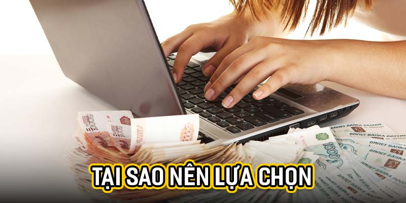 Tại sao nên lựa chọn