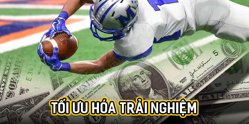 Tối ưu hóa trải nghiệm